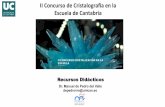 II Concurso de Cristalogra1a en la Escuela de Cantabria · B. Cristales a par8r del fundido (líquido de la misma sustancia que los cristales) Cristales - un manual para profesores