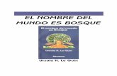 El nombre del mundo es bosque - Categoríasbibliotecadigital.tamaulipas.gob.mx/archivos/descargas/aabeca724_Le... · Uno negativo: el informe de Isla ... del gobierno en Campamento