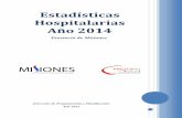 Estadísticas Hospitalarias Año 2014 - … · La Dirección de Programación y Planificación presenta el Boletín de Estadísticas Hospitalarias correspondiente al año 2014. ...