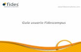 Guía usuario Fidescampus - fidesfd.comfidesfd.com/docs/Guia_Usuario_Fidescampus.pdf · Personalizar tu perfil – Ficha del perfil En el centro de la pantalla encontrarás un apartado