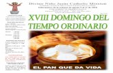 Divino Niño Jesús Catholic Mission · 2018-08-05 · Exodo 16, 2-4. 12-15 / Salmo 77 / Efesios 4 ... honor a la Divina Misericordia 7 pm EMAUS mujeres 7 ... cordia 14 7 pm Curso