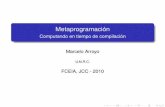 Metaprogramación - Computando en tiempo de …jcc.dcc.fceia.unr.edu.ar/2010/slides/2010-arroyo.pdf · Introducción Lenguajes de dos niveles Lenguajes de dominio especíﬁcos Programación