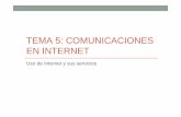 TEMA 5: COMUNICACIONES EN INTERNET - …ies.icweb.es/recursos/2eso/Tema5.pdf · páginas dentro de carpetas, eliminar favoritos, etc. Uso de Internet Explorer: las páginas ... forma