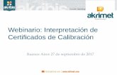 Presentación de PowerPoint - akrimet.com³n... · Certificados de calibración –descripción e identificación del ítem calibrado –fecha de ejecución de la calibración; –resultados