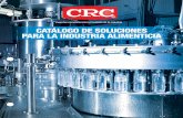 Expertos mundiales para el cuidado de la industria CATÁLOGO DE … · 2017-10-10 · • Para lubricar equipos y procesamiento de alimentos como: Rampas, bandas transportadoras y