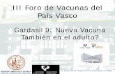 III Foro de Vacunas del País Vasco - … · Las vacunas son eficaces 3. Confieren inmunidad de larga duración 4. Existen test que detectan el ADN VPH con alta ... Contribución