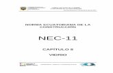 NEC-11 · normas de edificación vigentes, ... brindando según el dibujo, diferentes grados de ... (INEN 2067 / ASTM C-1172) Es un vidrio de seguridad, ...
