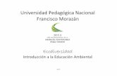 Universidad Pedagógica Nacional Francisco Morazán · Protección de la Ecodiversidad en Honduras SINAPH MMT Categorías de Manejos Se permiten poblaciones en áreas Designadas de