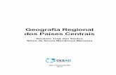 Geografia regional dos paÃses centrais - cesadufs.com.br · Para o autor, “a mitológica ... Enrique Dussel (2005) lembra que em ... o problema fundamental da nossa identidade