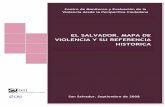 El Salvador. Mapa de la Violencia y su referencia …fundemospaz.org.sv/wp-content/uploads/2017/04/El... · MAPA DE VIOLENCIA Y SU REFERENCIA HISTORICA 1 crs [Escribir el nombre de