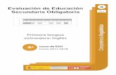 Evaluación de Educación A Secundaria Obligatoria · Primera lengua lingüística extranjera: Inglés Evaluación de Educación Secundaria Obligatoria curso de ESO ... Mira este