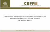 Comentarios al Informe sobre la Inflación Julio ... · - 1 - Centro de Estudios de las Finanzas Públicas Resumen En este documento se analiza el Informe sobre la Inflación Julio