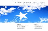 LOCALEUROPE CONSULTING - Iniciolocaleurope.net/docs/catalogo-local-europe.pdf · Europa a un click de ti 5 Oferta de servicios ... el Banco Europeo de Inversiones y otros Bancos Multilaterales.