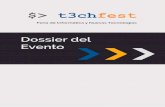 Dossier del Evento - T3chFest · Evento creado por los estudiantes de la Universi-dad Carlos III de Madrid en 2013. Su objetivo es promo-ver el interés tecnológico y dar a conocer