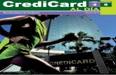 Revista Interna de Credicard Marzo 2010 · • En la Operación de Sistemas: participación en el diseño ... la automatización de los extractos bancarios, generaron nuevas opciones