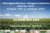 Obligaciones Negociables Serie VIII Clase XV y Clase XVI · 4 Producción Caña de Azúcar Producción Ganadera Al 30 de Junio de 2013, Cresud cuenta con una participación en IRSA