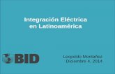Integración Eléctrica en Latinoamérica - Asocodis · • Ayuda a los países a superar las desventajas de ... • Atrae inversión y sirve de base para el acceso a ... Arica 2017