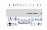 3 Catalogo consultoria Tdsystem V1 - TDSystem El Arte de ...€¦ · Nuestra filosofía es añadir valor al desarrollo organizativo de nuestros clientes mediante soluciones de ...