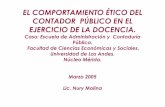 EL COMPORTAMIENTO ETICO DEL CONTADOR …pcc.faces.ula.ve/Tesis/Maestria/Nury Molina/EL... · 2009-08-18 · PLANTEAMIENTO DEL PROBLEMA. ... Investigaciones relativas al ejercicio
