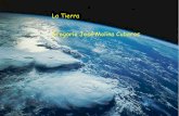 La Tierra Gregorio José Molina Cuberos - Proyecto …webs.um.es/.../Temas/10_Presentacion_LaTierra.pdf · • El futuro de la Tierra. 3 Grandes contrastes en la superficie debido