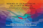 editorialitaca.com.mxeditorialitaca.com.mx/wp-content/uploads/2017/03/MEMORIA_DE_LAS... · reescribir la historia de México. Remite a una historia que está aún por ... del crimen