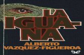 Libro proporcionado por el equipodescargar.lelibros.online/Alberto Vazquez-Figueroa/La Iguana (431... · El sol, que se posaba violento y rojo sobre la raya del horizonte, lanzaría