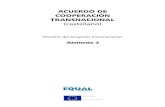 ACUERDO DE COOPERACIÓN TRANSNACIONAL · .la elaboración de indicadores de inserción socioprofesional ... - un documento común sobre la evaluación de la ... trabajo transnacional