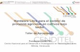 Hardware Libre para el control de procesos agrícolas …communitas.cenditel.gob.ve/files/2012/12/HAPA-Taller-Apropiación.pdf · institucionales y de poder. Conocimiento libre y