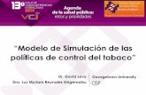 “Modelo de Simulación de las políticas de control del …tie.inspvirtual.mx/recursos/ciclo_videoconferencias/vci-2_Dra... · Características de la modelación •Generalmente