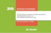 SISTEMAS PARLAMENTARIO, PRESIDENCIAL Y …portalanterior.ine.mx/.../DECEYEC-CuadernosdeDivulgacion/docs/20.pdf · a historia de los sistemas políticos no registra ... En la realidad