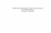 PROGRAMA NACIONAL FORESTAL 2001-2006 - gob.mx · La determinación de considerar los bosques y el agua como uno de los principales asuntos de seguridad nacional, ... de confianza