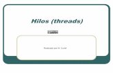 Hilos (threads) - LDC Noticiasyudith/docencia/ci-3825/ClaseThreads.pdf · Definiciones En un entorno multihilo se le asocia a los procesos: Un espacio de direcciones virtuales que