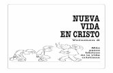 NUEVA VIDA EN CRISTO - Iglesia El Camino (3.0)elcamino-cr.org/descargas/discipulado/nvec/nvec2_span_alta.pdf · de proveerle de una base sólida para su vida cristiana, dando continuidad
