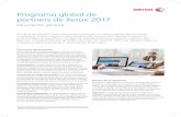 Programa global de partners de Xerox 2017 · de impresoras de oficina Xerox ... El acceso a los productos y las ventajas varían según las estrategias de ... Descripción general
