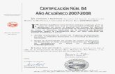 Certificación Núm. 84, Año Académico 2007-2008generales.uprrp.edu/programa-bachillerato/wp-content/uploads/sites/... · Primer semestre año académico 2008-2009 E. Duración
