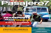 TRANSPORTE PARATODOS - pasajero7.com · Comisión Especial de Movilidad en el Senado de la República. PROYECTO UNEBUS Preocupa a transportistas de Guanajuato. 2 Pasajero7 3. ...