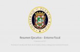 Resumen Ejecutivo Entorno Fiscal - PUERTO RICO … · ADL t Investigaciones continuas por el caso de corrupción de Anaudi ... o Más de 650 mil participantes que brinda asistencia