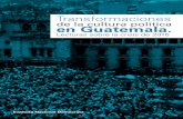 Transformaciones de la cultura política en Guatemala. de la... · El ciudadano ha asumido como estrategia la sustitución del espacio de debate políti- co que los partidos nunca