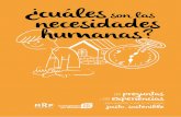 ¿Cuáles son las necesidades humanas? · Las necesidades humanas en las 99 preguntas (3) Ideas fuerza sobre necesidades humanas (6) ... Es por ello que nos planteamos un conjunto