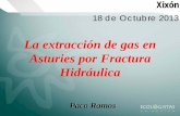 La extracción de gas en Asturies por Fractura Hidráulica · gas de ciclo combinado puede llegar a reducir en más del 50% las emisiones de CO2 (en comparación con los niveles de