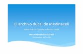 El archivo ducal de Medinaceli - casadevelazquez.org · escenificaron en el teatro del mundo, ... ∗En una habitación del castillo, reservada especialmente para archivo, se guardaban