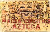 Magia Crística Azteca - cursodegnosis.com fileMagia Crística Azteca (escrita en 1956) Samael Aun Weor Índice En el Vestíbulo del Santuario Monografía 1.- Lo que jamás se ha explicado