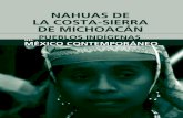 Monografía. Nahuas de la Costa – Sierra de Michoacán · te poblados, para crear así una alianza entre los indígenas y los nuevos pobladores mestizos que estaban dispuestos a
