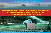 MINERIA DEL COBRE SUBIO CONSUMO DE AGUA … · La Comisión Chilena del Cobre (Cochilco) ... tración como en hidrometalurgia”. ... agua en la minería del cobre crece a ritmo del