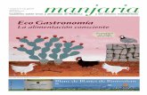 La alimentación consciente - diariodemallorca.es · 2 manjaria nº72. junio 2016 portada Eco Gastronomía La alimentación consciente ¿Quien nos asegura que un alimento es realmente