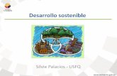 Desarrollo sostenible - .INTRODUCCIÓN • Dra. Silvie Palacios • Psicóloga del medio ambiente