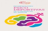 RECOmENDACIONES PSICO DEPORTIVAS - PIENSA EN SANO Y …pasateaserrano.com/downloads/recom_psicodeportivas.pdf · 2013-11-11 · psicológicos en el ámbito del deporte y, concretamente,
