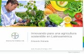 Innovando para una agricultura sostenible en … · Un enfoque holístico, en el que las partes interesadas de la agricultura se unen para alcanzar una producción sostenible en las
