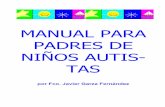 Manual para padres de niños autistas - guiadisc.com · Tipos de reforzadores ... Esta lista se da como referencia pero será necesaria el diagnóstico del neurólogo así como la