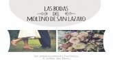las bodas del molino de san lazaroelmolinodesanlazaro.com/.../04/folleto-bodas-molino-2018-ABRIL.pdf · ramilletes en sillas alternas, peanas florales a la entrada de la ceremonia,